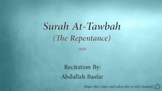 Surah At Tawbah The Repentance   009   Abdullah Basfar   Quran Audio