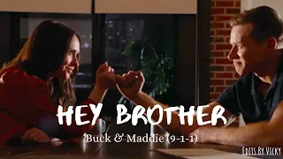 Buck & Maddie (9-1-1) | Hey Brother