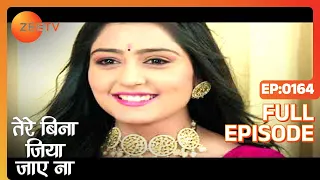 Tere Bina Jiya Jaye Naa - Thriller Tv Serial - Full Epi - 164 - Avinesh Rekhi,Anjali Tatrari-Zee TV