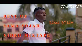 Best Of Sama Sojah Video Mixtape 2023 / Akaama /Sidung / Nterekera _full album  Dj Mandex Ug