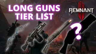 Ranking All 26 Long Guns in Remnant 2 [Tier List]