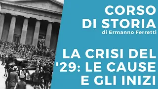 La crisi del '29: le cause e gli inizi