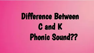 C and k phonic sound difference| Spelling rule for c and k| shorts