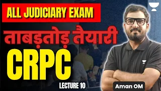 Code of Criminal Procedure | CrPC| Lecture 10| Aman Om | Legal om | Judiciary World