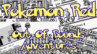 Pokemon Red Out Of Bounds Adventures