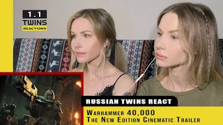 Twin girls react on Warhammer 40,000 The New Edition Cinematic Trailer