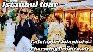 Istanbul travel:Galataport Istanbul's Seaside Boutiques