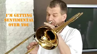 I'm getting sentimental over you - Frank Sinatra cover -Tommy Dorsey - Jazz music trombone solo