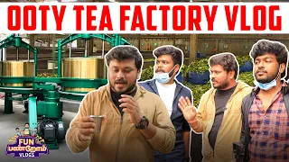 Ooty Tea Factory Vlog | Fun Panrom Vlogs | Ooty Vlog | Blacksheep