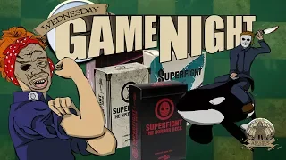 Wednesday Game Night! - SuperFight!