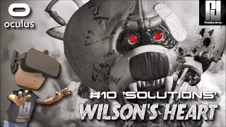 WILSONS HEART VR // WALKTHROUGH #10 'Solutions' // Oculus + Touch // GTX 1060 (6GB)