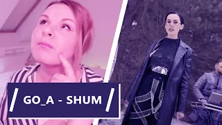 Go_A - SHUM - РЕАКЦИЯ (Ukraine 🇺🇦 / Eurovision 2021)