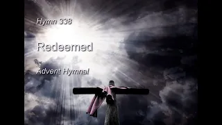 Redeemed | Hymn 338| Piano Instrumental | with Lyrics