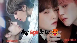 ANG LAGA DE RE || 𝘧𝘵.𝘛𝘈𝘌𝘒𝘖𝘖𝘒 𝘢𝘯𝘥 𝘧𝘵.𝘠𝘖𝘖𝘕𝘔𝘐𝘕 (𝗵𝗶𝗻𝗱𝗶 𝘀𝗼𝗻𝗴 𝗲𝗱𝗶𝘁)