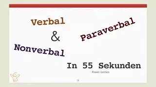 Verbal, Non-Verbal, Para-Verbal - Kommunikation einfach erklärt