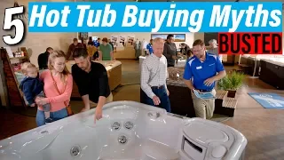 5 Hot Tub Buying Myths BUSTED | What You Need to Know Before You Buy Your New Spa