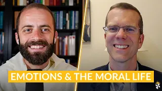 The Service of the Emotions in the Moral Life w/ Fr. Gregory Pine, O.P. & Prof. Scott Cleveland