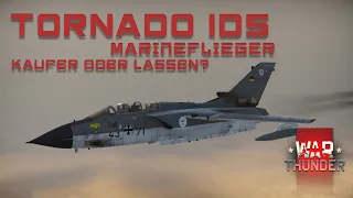 War Thunder - Tornado IDS Marineflieger | Kaufen oder Lassen?