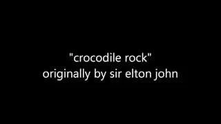 "crocodile rock" a Cover by will verDuin