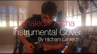 Khaled - Aicha (Instrumental cover - Hicham Lahrech)