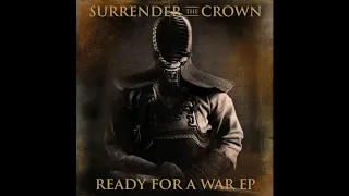 Surrender The Crown - Ready For A War