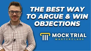 How to Argue and Win Objections in Mock Trial ⏤ The BEST Method