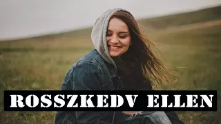 15 Tipp a ROSSZKEDV ELLEN | Bármikor használ