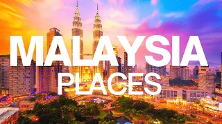 10 Best Places to Visit in Malaysia - Malaysia Travel Guide