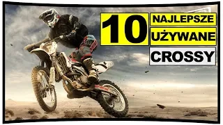 10 NAJLEPSZYCH UŻYWANYCH CROSSÓW