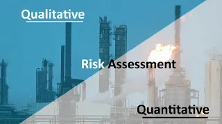 Risk Assessment / Types Of Risk Assessment / Qualitative & Quantitative Assessment