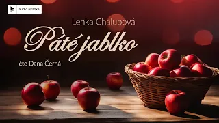 Lenka Chalupová - Páté jablko | Audiokniha