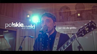 Polskie Znaki feat. Radek Łukasiewicz - Już idę do grobu (Official live video)