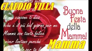 CLAUDIO VILLA -      MAMMA   (testo sullo schermo) 2018