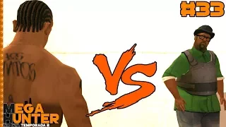 GTA SAN ANDREAS : 2º Temp. "CJ vs BIG SMOKE : FINAL" #33