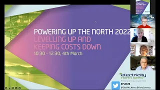Powering Up the North 2022: Levelling Up and Keeping Costs Down