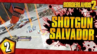 Borderlands 2 | Shotguns Only Salvador Funny Moments And Drops | Day #2