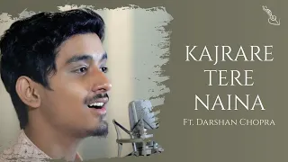 Kajrare Tere Naina | Darshan Chopra | Radhika Nath | Manav Doshi | New Song | 2023