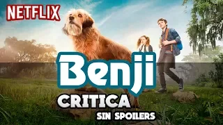 BENJI - Pelicula Netflix 2018 | Crítica / Opinión / Review | Sin spoilers!