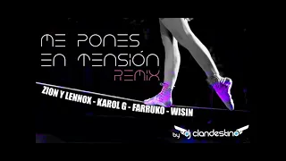 Me pones en tensión remix - Zion Lennox Karol G Farruko Wisin