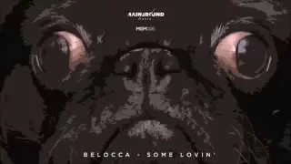 Belocca - Some Lovin'