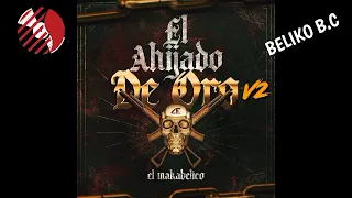 El Ahijado De Oro V2 - (Inédita) - El Makabelico - El Comando Exclusivo - 2023