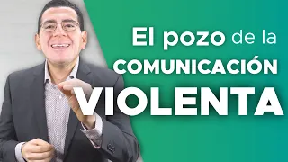 146-El POZO de la COMUNICACIÓN VIOLENTA 💥｜Dr. Armando Duarte