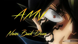 Чёрный клевер (АМВ). Black clover (AMV) - Never Back Down!.