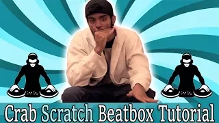 Crab Scratch Beatbox Tutorial - How To Beatbox For Beginners Easy