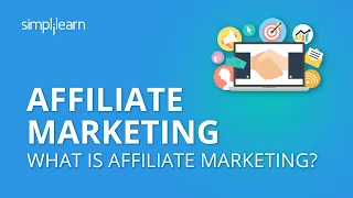 Affiliate Marketing | Affiliate Marketing For Beginners | What Is Affiliate Marketing? | Simplilearn