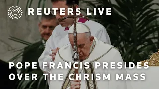 LIVE: Pope Francis begins four days of Easter events with the Chrism Mass | REUTERS