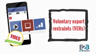 Voluntary export restraints (VERs)