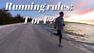 FITNESS/RUNNING RULES: true or false?
