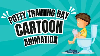 Potty-Training Day™ Cartoon (Animation)