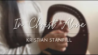 KRISTIAN STANFILL | IN CHRIST ALONE | LYRE HARP COVER WITH MUSIC TABS [soon] | JOY ABAD